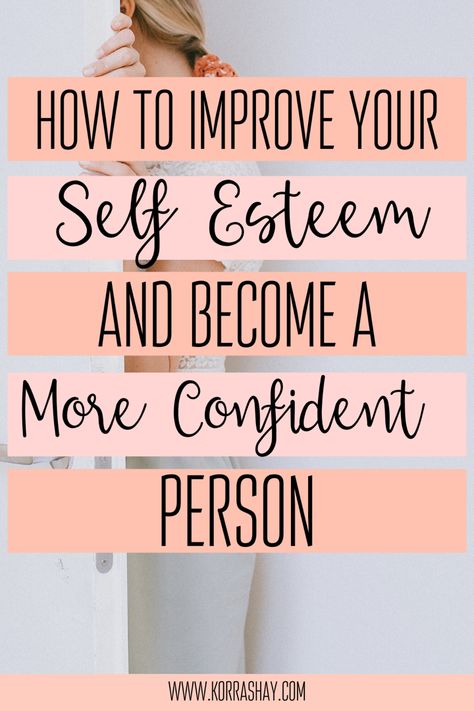 How To Boost Your Self Esteem, How To Build Up Your Self Confidence, Boosting Self Confidence, Gain Confidence Self Esteem Tips, How To Boost Self Confidence, How To Boost Self Esteem, How To Boost Confidence, How To Improve Self Esteem, How To Boost Your Confidence