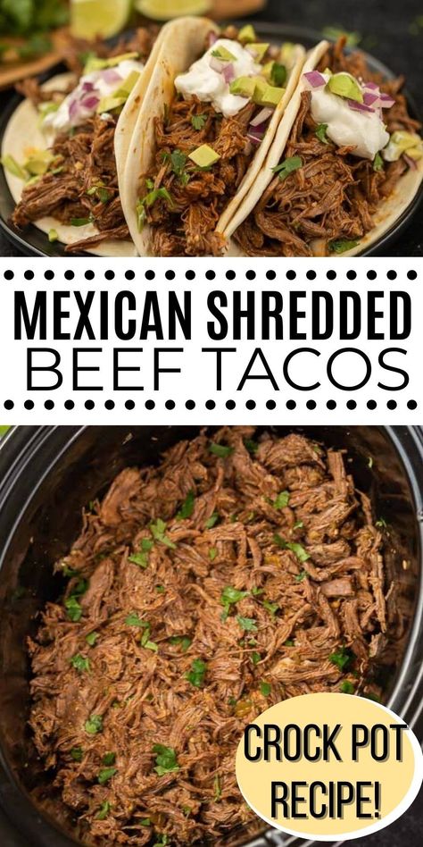 Crock Pot Tacos Shredded Beef, Shredded Beef For Tacos Slow Cooker, Mexican Shredded Beef Tacos Crockpot, Easy Shredded Beef Tacos Crockpot, Beef Roast Tacos Crock Pot, Slow Cooker Chuck Roast Tacos, Best Shredded Beef Tacos, Crockpot Beef Ideas, Taco Healthy Recipes