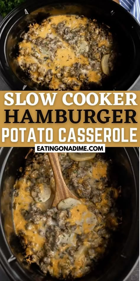 This Crockpot Hamburger Potato Casserole Recipe is perfect! It is the best ground beef casserole recipe and it great any day of the week. This crock pot hamburger and potato casserole is easy to make and the entire family will love this simple slow cooker recipe. #eatingonadime #crockpotrecipes #slowcookerrecipes #hamburgerrecipes Pot Luck Dishes Crockpot, Hamburger Crockpot Recipes, Hamburger And Potato Casserole, Crock Pot Hamburger, Slow Cooker Hamburger, Ground Beef Crockpot, Potato Recipes Crockpot, Beef Crockpot Recipes, Ground Beef Crockpot Recipes