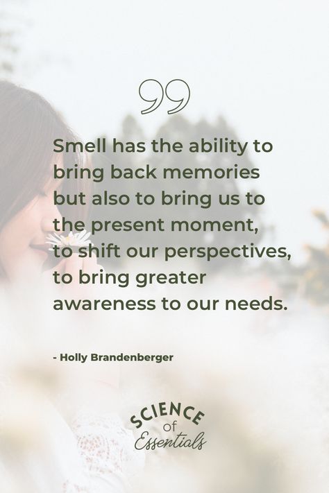 quotes, memories, aromatherapy Aromatherapy Quotes, Relax Quotes, Quotes Memories, Simple Sayings, Essential Oil Safety, Western Medicine, Five Senses, Mind Body Connection, Wellness Quotes