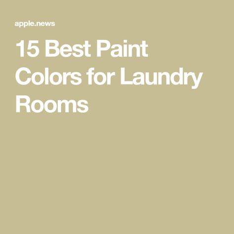 Paint Color Ideas For Laundry Room, Painting A Laundry Room, Light Laundry Room Paint Colors, Best Laundry Room Cabinet Colors, Neutral Laundry Room Paint Colors, Paint For Laundry Rooms Wall Colors, Laundry Room Colour Ideas, Wall Color For Laundry Room, Laundry Paint Ideas Wall Colors