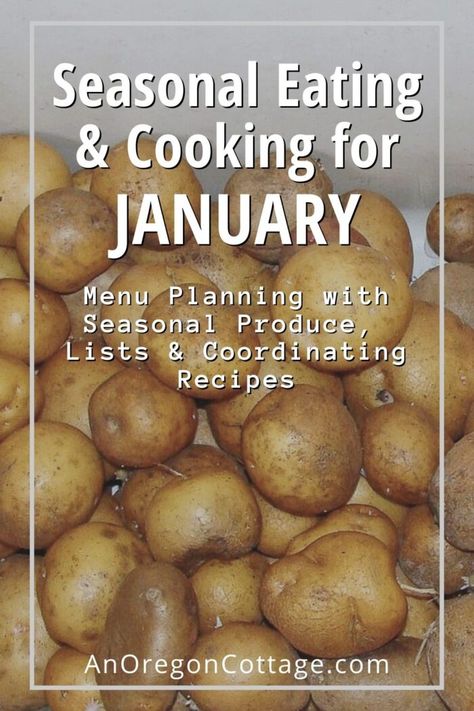 Seasonal eating and cooking tips, produce lists and recipes for the month of January, PLUS a free seasonal menu planning page! Grab this to make meal planning easier, save money, and eat food at its best while cooking through the seasons with this monthly series. January In Season Recipes, In Season Produce January, January Seasonal Food, Seasonal January Recipes, January Foods In Season, Seasonal Foods By Month, January Menu Plan, January Seasonal Recipes, Meals For A Month Menu Planning