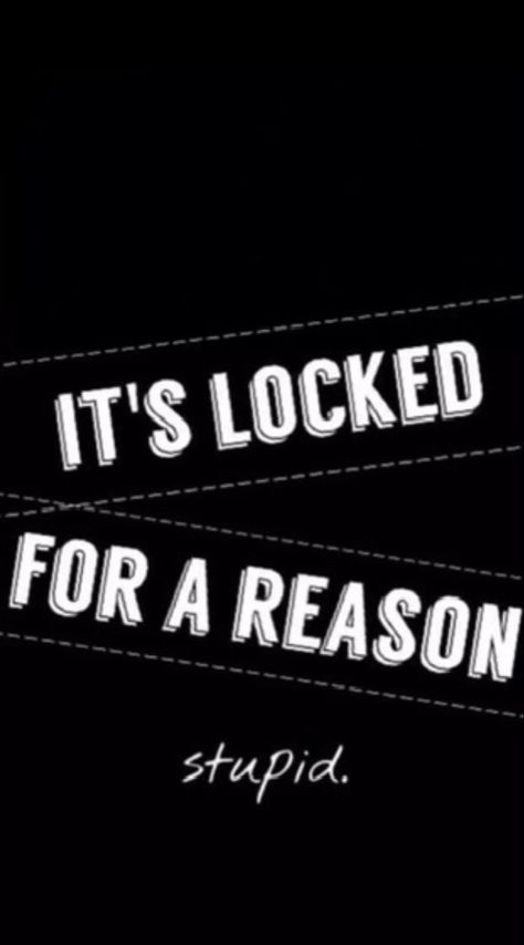 Locked For A Reason Wallpaper, Its Lock For A Reason Wallpapers, It's Locked For A Reason, Its Locked, It's Locked, Locked Wallpaper, Gaming Wallpapers, For A Reason, Lock Screen