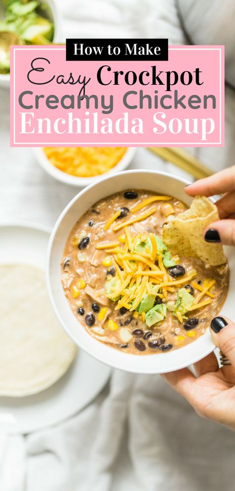 Enchilada Soup Crockpot, Creamy Chicken Enchilada Soup, Crockpot Creamy Chicken, Taco Fixings, Chicken Enchilada Soup Crock Pot, Creamy Enchilada, Chicken Enchilada Soup Recipes, Crockpot Chicken Enchiladas, Enchilada Soup Recipe