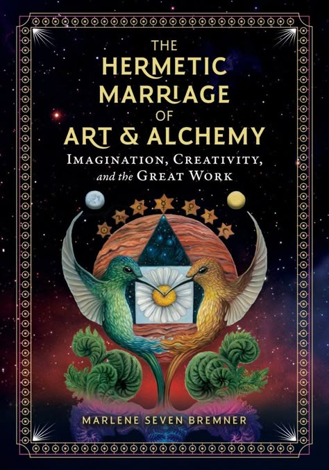 Hermetic Art, Hermetic Principles, Marriage Art, Alchemical Art, Self Alignment, Metaphysical Books, Occult Books, Dream Symbols, Time Painting