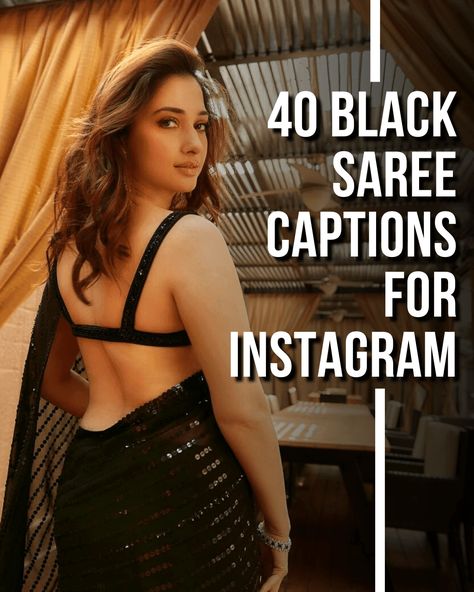 Best 40 Black Saree Captions and Quotes for Instagram with Emojis Short Saree Captions For Instagram, Black Saree Quotes For Instagram, Black Saree Quotes, Black Saree Captions For Instagram, Caption For Saree Pictures Instagram, Saree Post Caption, Saree Quotes For Instagram, Lehenga Captions For Instagram, Traditional Dress Quotes