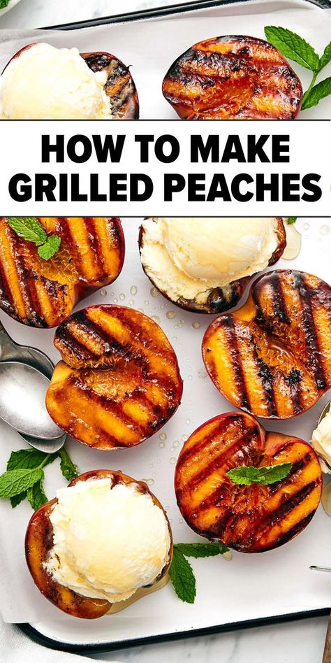 Grilled peaches recipe Peaches With Ice Cream, Red White And Blue Trifle, Peach Appetizer, Peach And Burrata, Desserts Unique, Downshiftology Recipes, Grilled Peaches Recipe, Boat Snacks, Dinner Party Menu Ideas