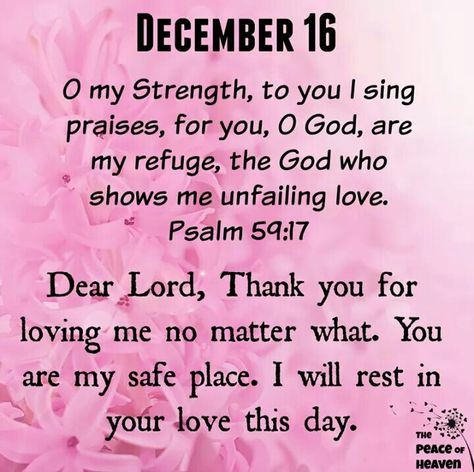 12/16/2016 December 16 Quotes, December Prayers, Psalm 59, 1234 Cake, December Blessings, Advent Catholic, December Scriptures, December Images, Days Quotes