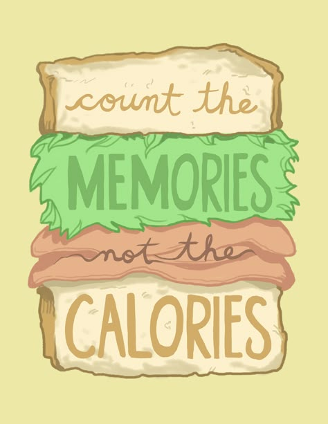 Count the Memories not the Calories. Funny food quote Quote For Foodies, Spagetti Quotes, Late Comers Quotes, Food Quotes For Cafe, Count The Memories Not The Calories, Samosa Quotes Funny, Quotes For Restaurant Walls, Enjoy Food Quotes Happy, Funny Food Posters