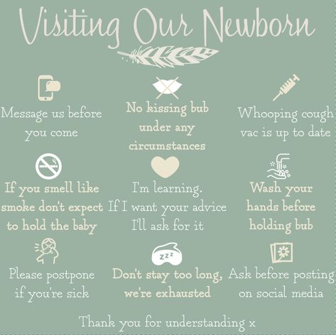 Visiting our newborn rules Visitation Rules For Newborn, Rules For Visiting A Newborn At Hospital, Visiting My Newborn Rules, List Of Rules For Visiting Newborn, Visiting A Newborn Rules, Newborn Boundaries Quotes, Rules For My Newborn, 5-1-1 Labor Rule, When Visiting A Newborn