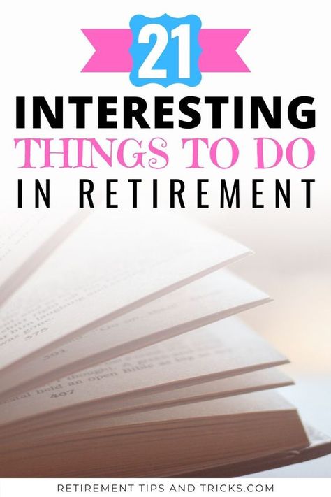 Things To Do When Retired, Things To Do When You Retire, Things To Do In Retirement, Retirement Bucket List, Activities List, Retirement Finances, Retirement Activities, Retired People, Retirement Savings Plan