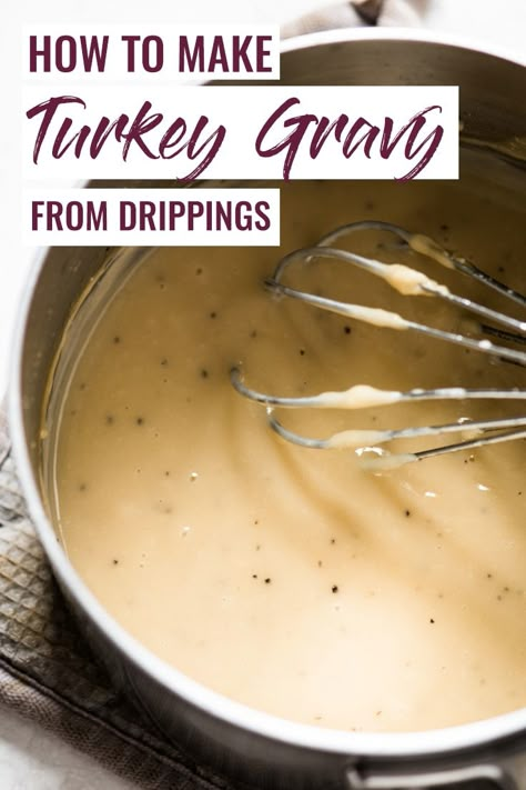 Homemade Turkey Gravy From Drippings, Pan Drippings Gravy, Best Turkey Gravy From Drippings, How To Make Thanksgiving Gravy, How To Make Gravy From Turkey Drippings, Homemade Turkey Gravy With Drippings, Making Gravy From Drippings, Thanksgiving Gravy With Drippings, How To Make Turkey Gravy From Drippings