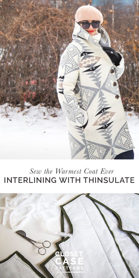 How to Make the Warmest Coat Ever: Interlining with Thinsulate - Closet Core Patterns Quilt Modernen, Beginner Sewing Projects Easy, Pendleton Wool, Leftover Fabric, Coat Patterns, Love Sewing, Sewing Projects For Beginners, Warm Coat, Sewing Tips