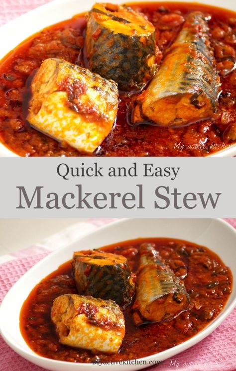 Canned Mackerel Recipes, Ectomorph Diet, Mackerel Recipe, Fish Stew Recipes, Tomato Stew, African Recipes Nigerian Food, Mackerel Recipes, Mackerel Fish, West African Food