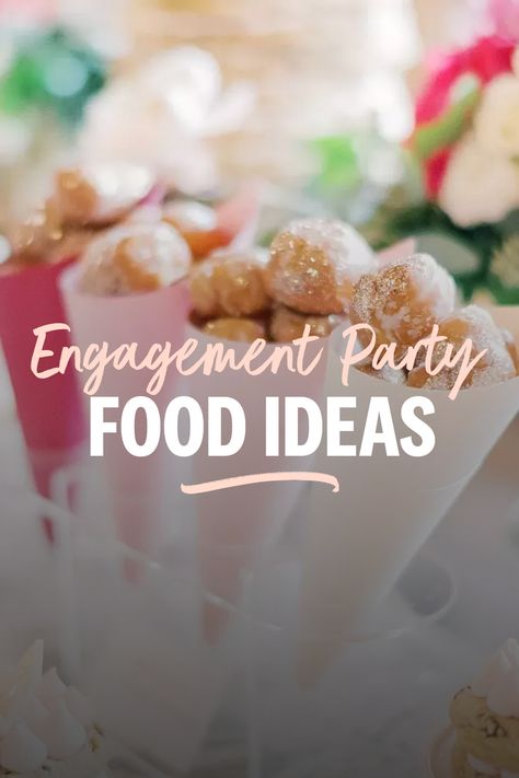 Appetizer For Engagement Party, Desserts For Engagement Parties, Engagement Menu Ideas, Engagement Party Catering Ideas, Engagement Party Ideas Cheap, Engagement Party Food Table Decor, Finger Food For Engagement Party, Proposal Party Food Ideas, Snacks For Engagement Party