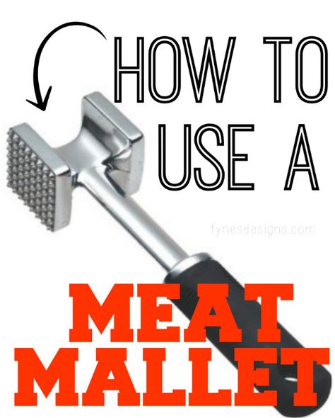 How To Use a Meat Mallet - FYNES DESIGNS Meat Mallet, Unique Dishes, Food Tutorials, T Bone Steak, Meat Recipe, House Tips, Homemade Food, Food Tips, Household Tips