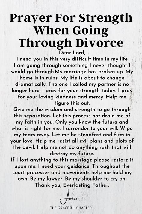 Prayer for Strength when Going Through Divorce - Prayers for When Going Through Divorce Strength After Divorce Quotes, Strength During Divorce Quotes, Scripture When Going Through A Divorce, What Does God Say About Divorce, Going Thru Divorce Quotes, Divorce Encouragement Strength, Peace After Divorce Quotes, Divorce Strength Quotes, Prayers During Divorce