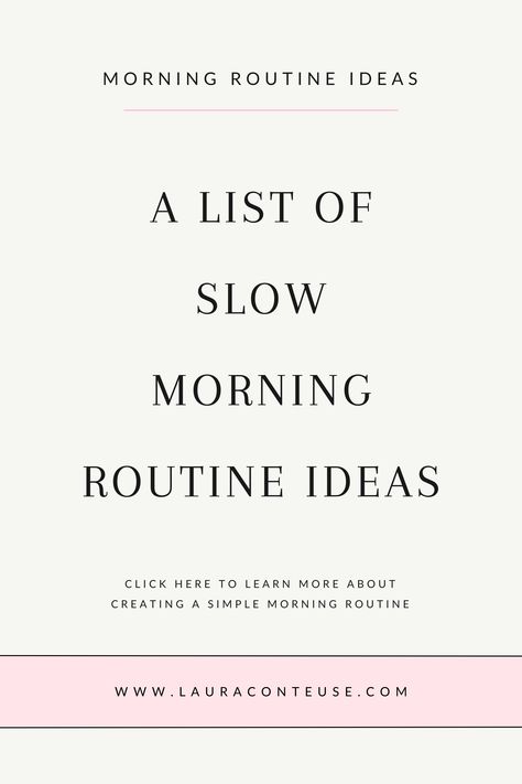 a pin that says in a large font A List of Slow Morning Routine Ideas Gentle Morning Routine, Boho Morning Routine, Self Care Morning Routine List, Simple Morning Routine Ideas, Morning Routine Checklist Aesthetic, Morning Movement Routine, Morning Routine Checklist For Women, Slow Mornings Aesthetic, Morning Routine For Working Women