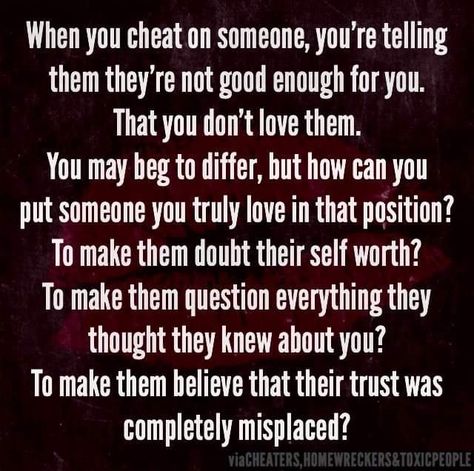 How To Survive Being Cheated On, When Someone Cheats On You Quote, Quotes About Betrayal Relationships, Why Did You Cheat On Me Quotes, Being Cheated On Quotes Betrayal, Quotes About Cheaters, Infidelity Quotes, Cheating Husband Quotes, Cheater Quotes