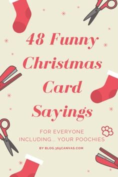 Gift Card Sayings Christmas, Gift Card Quotes Words Ideas, Funny Card Sayings, Things To Write In Christmas Cards Funny, What To Write In Holiday Cards, Christmas Card Funny Sayings, Christmas Slogans Funny, Dog Christmas Card Sayings, Funny Christmas Greetings Messages