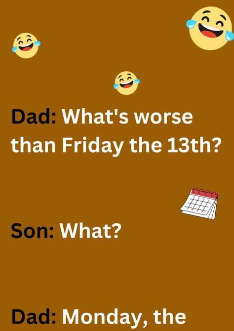 Funny dad joke about monday being the worst days, on beige background. The images has text and emoticons. Funniest Dad Jokes Hilarious, Monday Jokes, Friday Jokes, Hilarious Adult Humor, Teen Funny, Funny Dad Jokes, Best Dad Jokes, Bad Dad Jokes, Rude Jokes