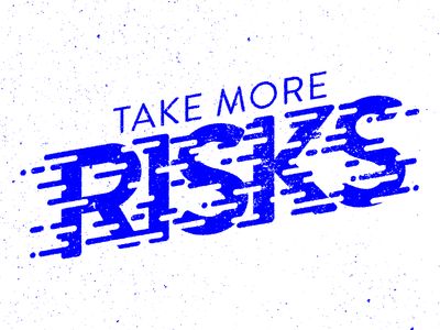 Take More Risks Take It Easy Typography, Take More Risks, Blocky Typography, Energetic Typography, Ride Typography, Typography Artwork, Take Risks, Website Branding, Thoughts And Feelings