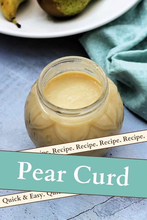 Enjoy the mellow flavour of pears in this simple sweet pear curd, delicious on toast or for use in baking. Cheese Melt, Fruit Butters, Pear Butter, Bread Jam, Cooking Projects, Pear Jam, Pantry Recipes, Bread And Pastry, Homemade Pantry