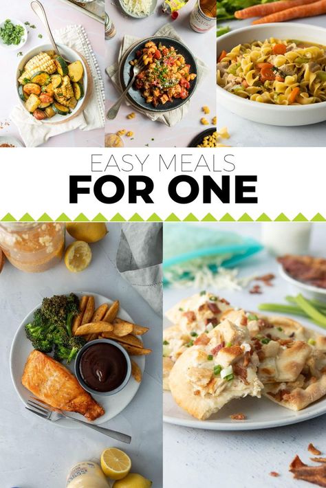 five photos of main dishes, text overlay reading: Easy Meals for One Meal Plans For One Person, Vegetarian Meals For One Person, Easy Food For One Person, Supper Ideas For One, Easy One Serving Meals, Meal Planning For One Person, Healthy 1 Person Meals, Cheap Meals For One Person, Make Ahead Meals For One