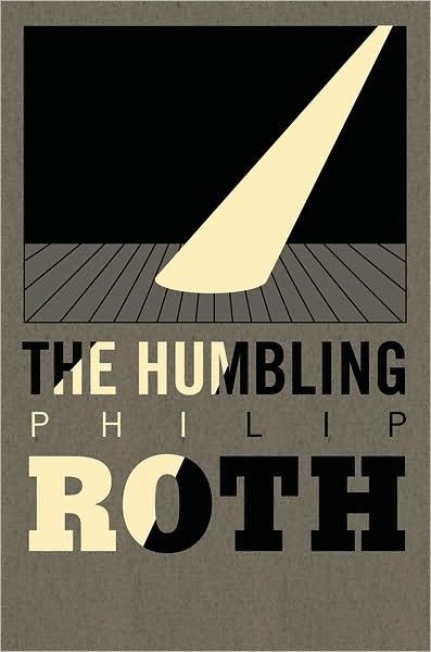 The Humbling Philip Roth Philip Roth, Milton Glaser, Buch Design, Best Book Covers, Beautiful Book Covers, Cool Books, Ex Libris, Book Cover Design, Graphic Design Posters