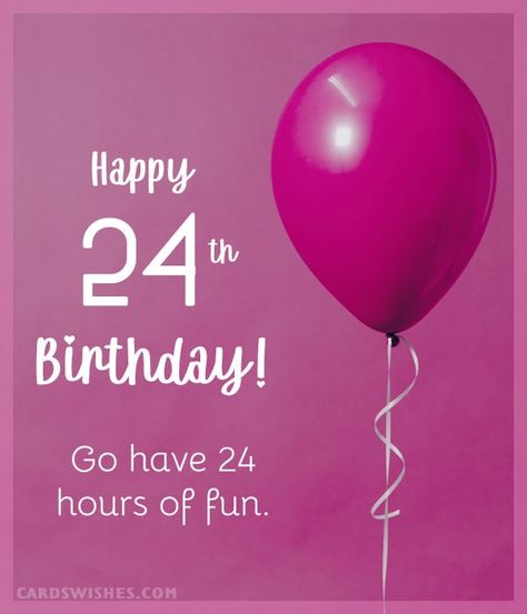 50+ Happy 24th Birthday Captions, Wishes, And Quotes Happy Birthday 24th Birthday, 24th Birthday Captions, 24th Birthday Quotes, Birthday 24, Happy 24th Birthday, Birthday Quotes For Daughter, Wishes For Sister, Birthday Wishes For Friend, Forgetting The Past