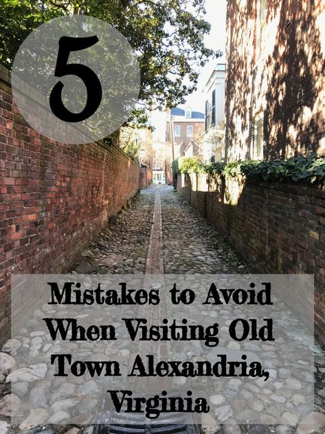 5 Mistakes to Avoid When Visiting Old Town Alexandria, Virginia - WanderWisdom Old Alexandria Virginia, Things To Do In Alexandria Va, Visiting Virginia, Washington Dc Travel Guide, Travel Washington Dc, Old Town Alexandria Va, Washington Dc Vacation, Dc Vacation, Washington Dc Trip