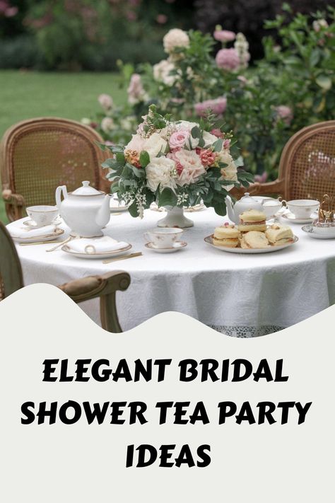 Elegant Bridal Shower Tea Party Ideas Engagement Tea Party, Bridal Tea Party Ideas, Bridal Shower Tea Party Ideas, Bridal Shower Snacks, Bridesmaid Shoes Flat, Tea Bridal Shower, Tea Party Ideas, Bridal Shower Tea Party, Bridesmaid Bouquet White