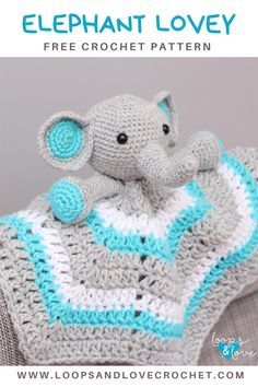 Elephant Lovey Crochet, Crochet Lovey Pattern, Lovey Blanket Pattern, Lovey Free Pattern, Crochet Lovey Free Pattern, Crochet Elephant Pattern, Lovey Crochet, Elephant Blanket, Lovey Pattern