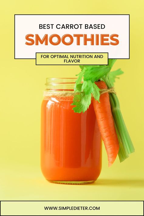 Carrot Based Smoothies Smoothie Recipes With Carrots, Carrots Smoothie Recipe, Carrot Smoothie Recipe Healthy, Carrot Smoothie Healthy, Smoothie With Carrots, Carrot Smoothie Recipe, Celery Smoothie, Carrot Smoothie, How To Make Smoothies