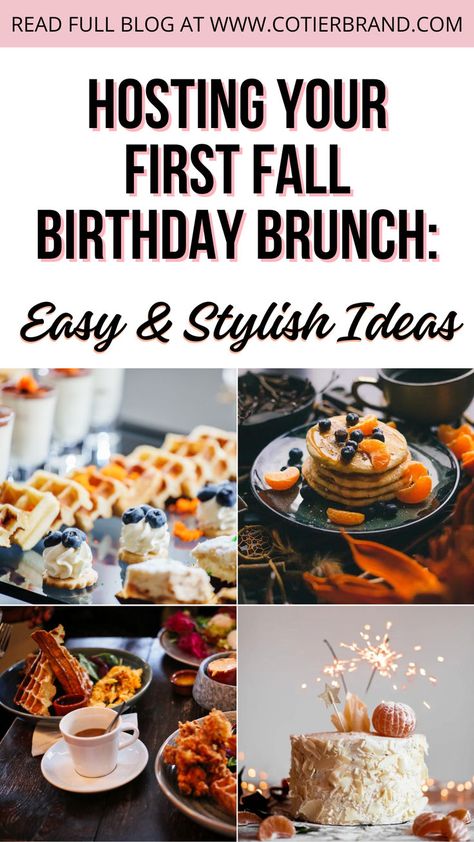 Birthday, birthday brunch, Fall Birthday Brunch Ideas, Stylish Fall Brunch, Hosting a Fall Brunch, Fall Themed Birthday Brunch, Autumn Brunch Party Tips Fall Birthday Brunch Ideas, Brunch Bday Party Ideas, Brunch Themes Ideas, Hosting Brunch Ideas, Brunch Party Theme Ideas, First Birthday Brunch Ideas, Brunch Dinner Party, 50th Birthday Brunch Ideas For Women, Birthday Brunch Menu Ideas