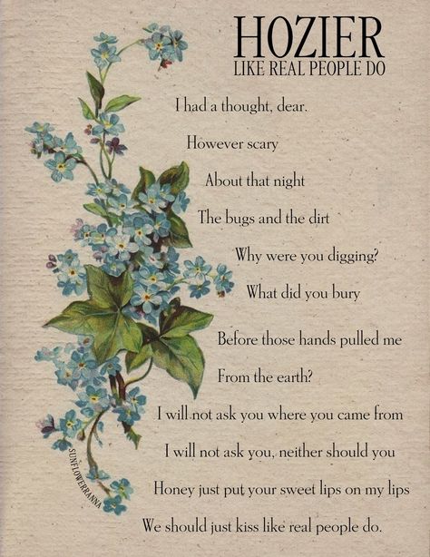 Like Real People Do Hozier Poster, Would That I Hozier Lyrics, Hozier Lyrics Poster, Hozier Poster Prints, Hozier Wallpaper Aesthetic, Book Posters Aesthetic, Poster Hozier, Hozier Take Me To Church, Hozier Poster