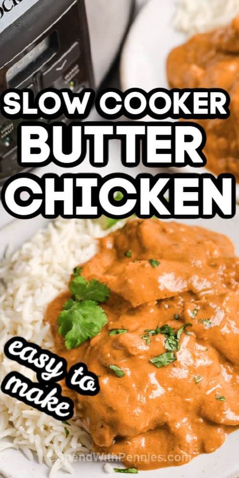 This Indian-inspired Butter Chicken is a great option for a long workday! Toss everything in the crockpot in the morning, then come home to a meal that's ready to be eaten! #spendwithpennies #slowcookerbutterchicken #recipe #maindish #indian #fromscratch Easy Crockpot Butter Chicken, Butter Chicken Crockpot, Crock Pot Butter Chicken, Slow Cooker Butter Chicken, Crockpot Butter Chicken, Butter Chicken Recipe Indian, Pork Carnitas Recipe, Crockpot Pulled Pork, Butter Chicken Recipe