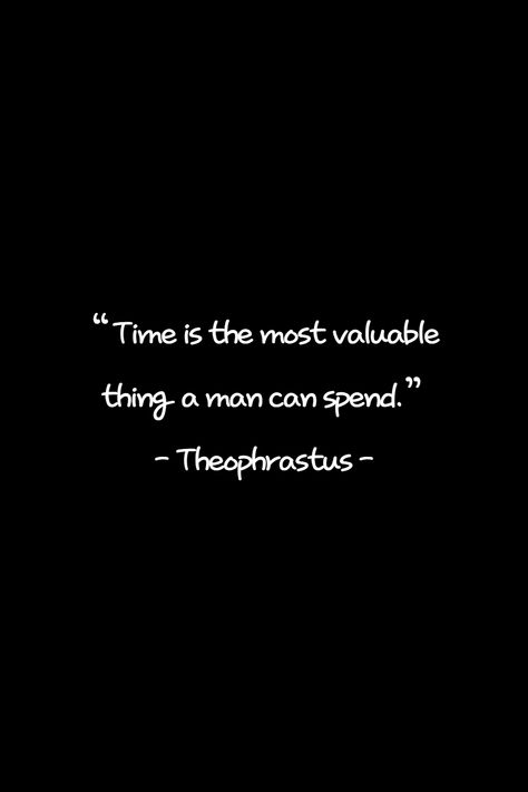 Time Is The Most Valuable Thing, Valuable Time Quotes, My Time Is Valuable Quotes, Time Is Valuable Quotes, Time Is Precious Quotes, Good Deed Quotes, Scrapbook Pieces, Make A Difference Quotes, Quotes About Time