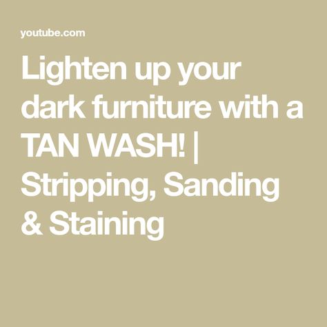 Lighten up your dark furniture with a TAN WASH! | Stripping, Sanding & Staining Tan Wash, Staining Furniture, Pine Dresser, Dark Wood Stain, Dark Stain, Knotty Pine, Dark Furniture, Natural Teeth Whitening, Dark Stains