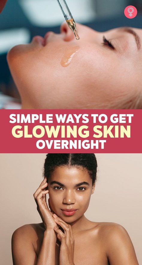 Simple Ways To Get Glowing Skin Overnight: To achieve a glowing complexion, you need to follow a proper sleeping pattern, have a regular CTM (cleanse-tone-moisturize) routine, eat the right foods, exercise, and use the proper skin care and beauty products. However, it is unlikely that all of us will be able to follow these practices precisely. So, if you’re short on time and want to achieve glowing skin quickly, here are a few tried-and-true natural methods to consider. Skin Glowing Tips, Skin Care Glowing, Mild Face Wash, Wrinkles On Face, Glowing Tips, Glowing Skin Overnight, Glow Your Skin, Winter Skin Care Tips, Palm Mehndi