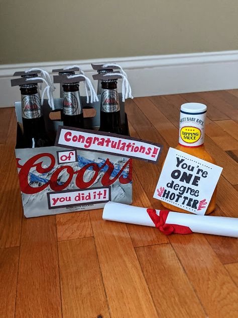 Graduation Gift Ideas - Decorated Beer "Of Coors you did it" & Hot Sauce "One degree hotter" Graduation Gift Ideas Boyfriend, Graduation Gift Baskets For Guys, Diy Graduation Gifts For Boyfriend, Grad Presents For Boyfriend, Graduation Gift Boyfriend, Grad Gift Ideas For Guys, Bf Graduation Gift, Beer Box Gift Ideas, Graduation Presents For Boyfriend