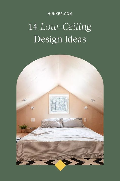 7 Ft Ceilings, Homes With Low Ceilings, Bedrooms With Low Ceilings, Low Ceiling Bedroom Design, Low Ceiling Ideas Bedroom, Low Ceiling Design Ideas, Low Ceilings Tricks, Low Ceiling Loft Ideas, Low Vaulted Ceiling Bedroom