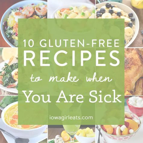 10 Gluten-Free Recipes to Make When You Are Sick - Iowa Girl Eats Food When Sick, Eat When Sick, Banana Nut Oatmeal, Sick Food, Celiac Recipes, Fruit Salad Easy, Iowa Girl Eats, Gluten Free Meals, Photo Food