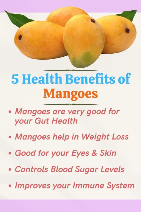 5 Health Benefits of Mangoes