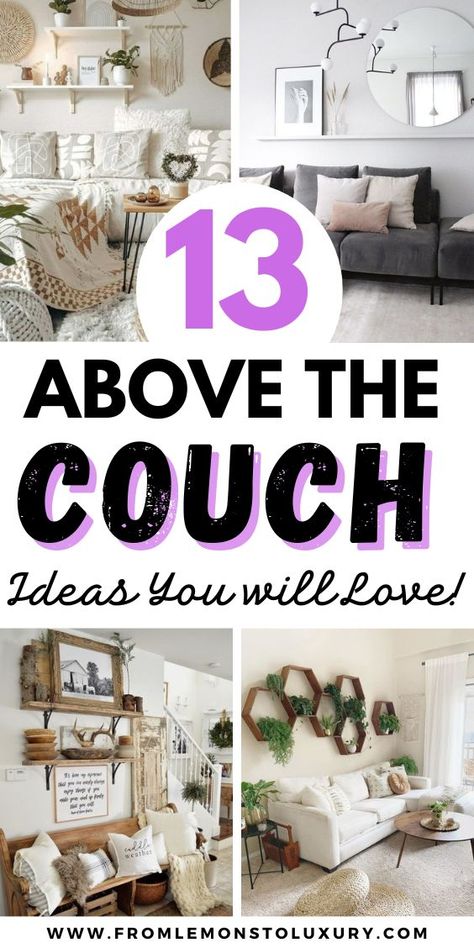 Decorate Above Couch, Above Couch Decor Ideas, Over The Couch Wall Decor Ideas, Above The Couch Decor, Couch Decor Ideas, Couch Wall Decor Ideas, Behind Couch Decor, Decor Behind Couch, Wall Behind Sofa