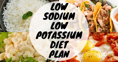 Low Sodium Low Potassium Diet Plan - Diets Meal Plan Low Sodium And Potassium Recipes, Low Sodium And Low Potassium Recipes, Low Potassium Meals, Low Potassium Soup Recipes, Low Potassium Side Dishes, Low Potassium Pasta Sauce, Low Potassium Recipes Meals, Low Salt Recipes Dinners, Low Sodium Low Potassium Low Phosphorus Recipes