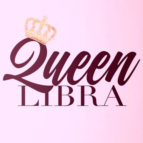 Queen Libra Libra Queen, All About Virgo, Libra Girl, All About Libra, Libra Woman, Virgo Woman, Libra Life, Libra Traits, Virgo Love