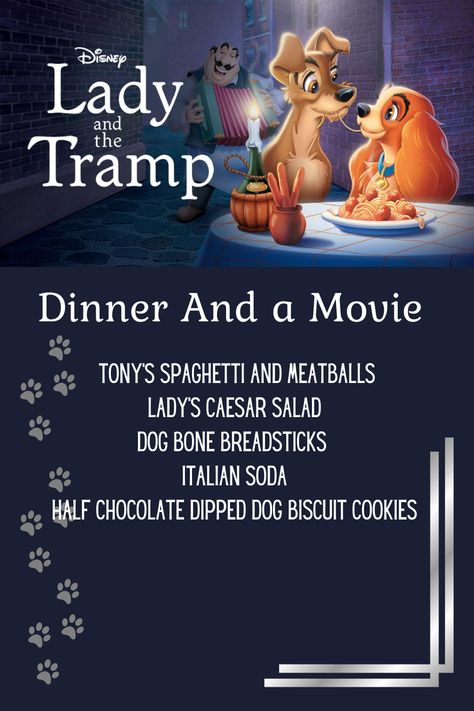 Lady And The Tramp Dinner And A Movie, Movie And Dinner Ideas, Lady And The Tramp Dinner, Disney Movie Themed Dinner, Disney Nights, Movie Meals, Family Movie Night Themes, Disney Movie Night Menu, Theme Dinners