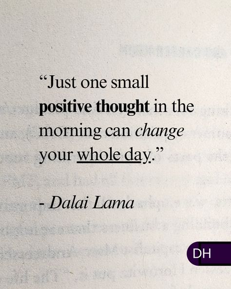 “Just one small positive thought 
in the morning can change 
your whole day.” 
- Dalai Lama 

===

Our thoughts become 
our perspective.

Our perspective becomes 
our life.

Change your thoughts,
change your life.

===

What are you starting 
your day with? Start Day Positive Quotes, Start Your Day Quotes Positive Thoughts, One Line Thoughts, Positive Thoughts Quotes, Positive Quotes For Work, Aesthetic Items, Happy Birthday Cards Diy, Change Your Thoughts, School Assemblies