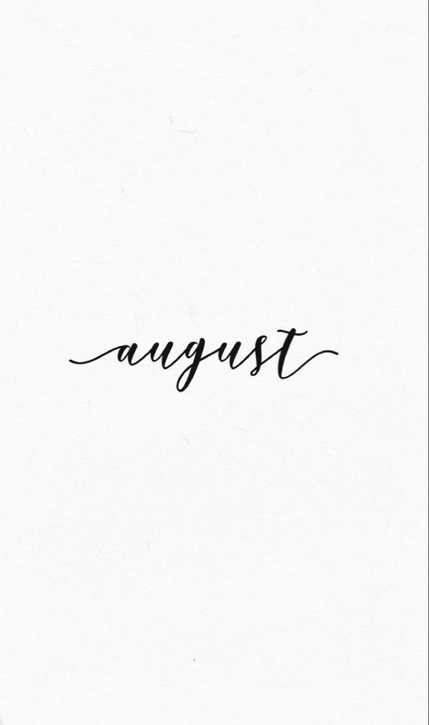 August Cursive, Iphone Wallpaer, Calendar Logo, August Calendar, Diy Photo Book, Birthday Girl Quotes, Word Fonts, Calligraphy Words, Days And Months